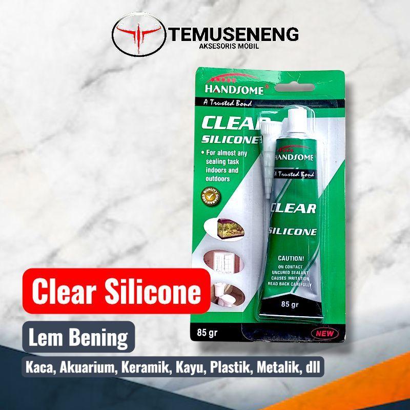 Handsome Clear Silicone 85 gr Lem Kaca Lem Bening Lem Silikon Lem Akuarium Lem Sealant Lem Lem Silic