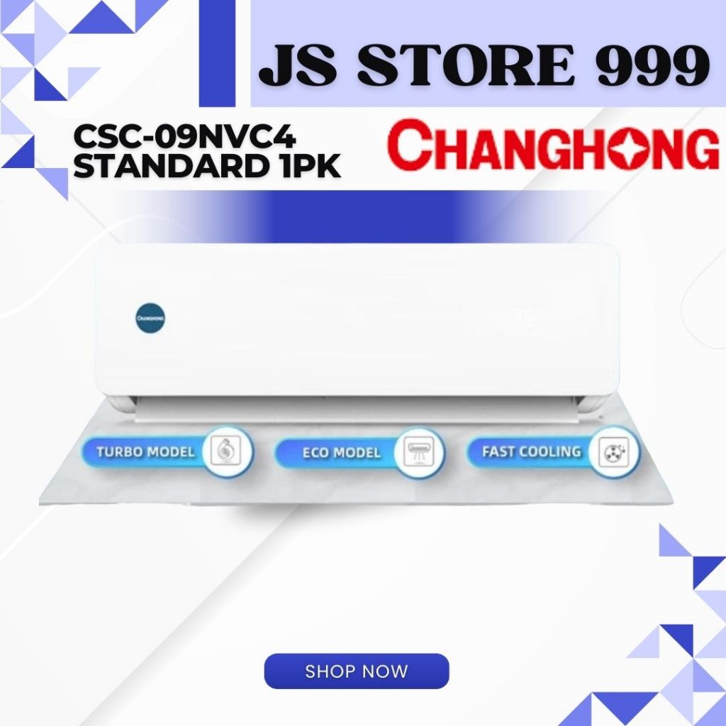 AC 1PK CHANGHONG CSC-09NVC4 STANDARD R32 PLASMA GOLD FIN Pendingin Ruangan