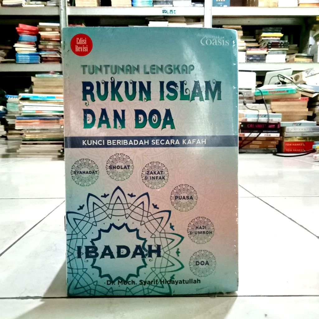 BUKU BACAAN ISLAMI/ TUNTUNAN LENGKAP RUKUN ISLAM DAN DOA