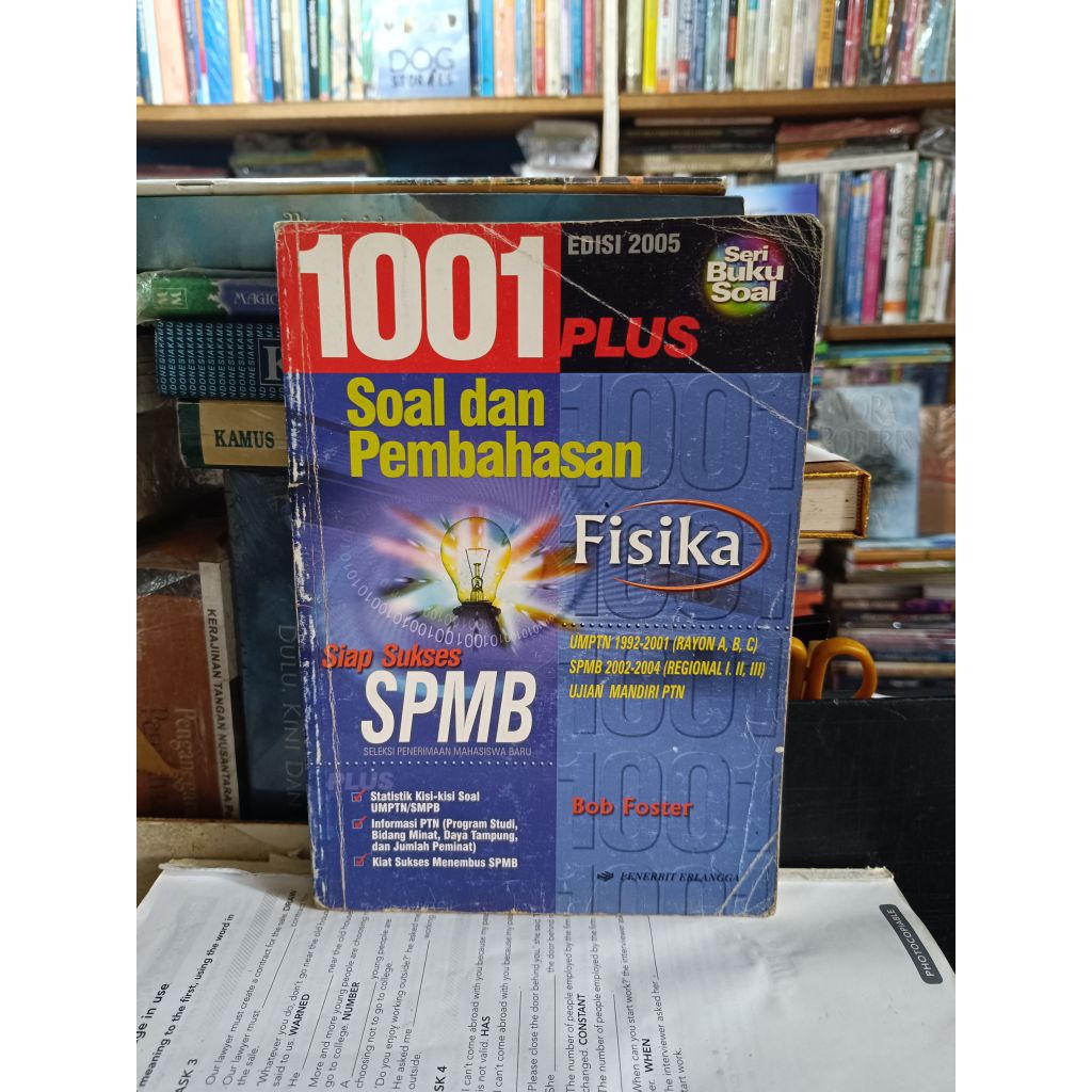 1001 soal dan pembahasan Fisika. edisi 2005. BOP Foster. seri SPMB