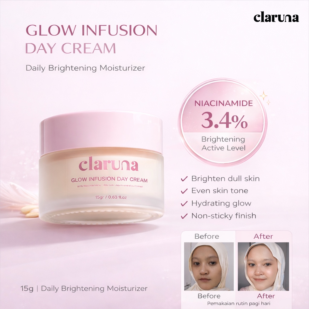 {READY} Claruna Glow Infusion Day Cream - Day Cream Dengan Formula Skincare Perawatan Mencerahkan, Melembabkan, Melindungi dari sinar matahari, Tone Up Natural