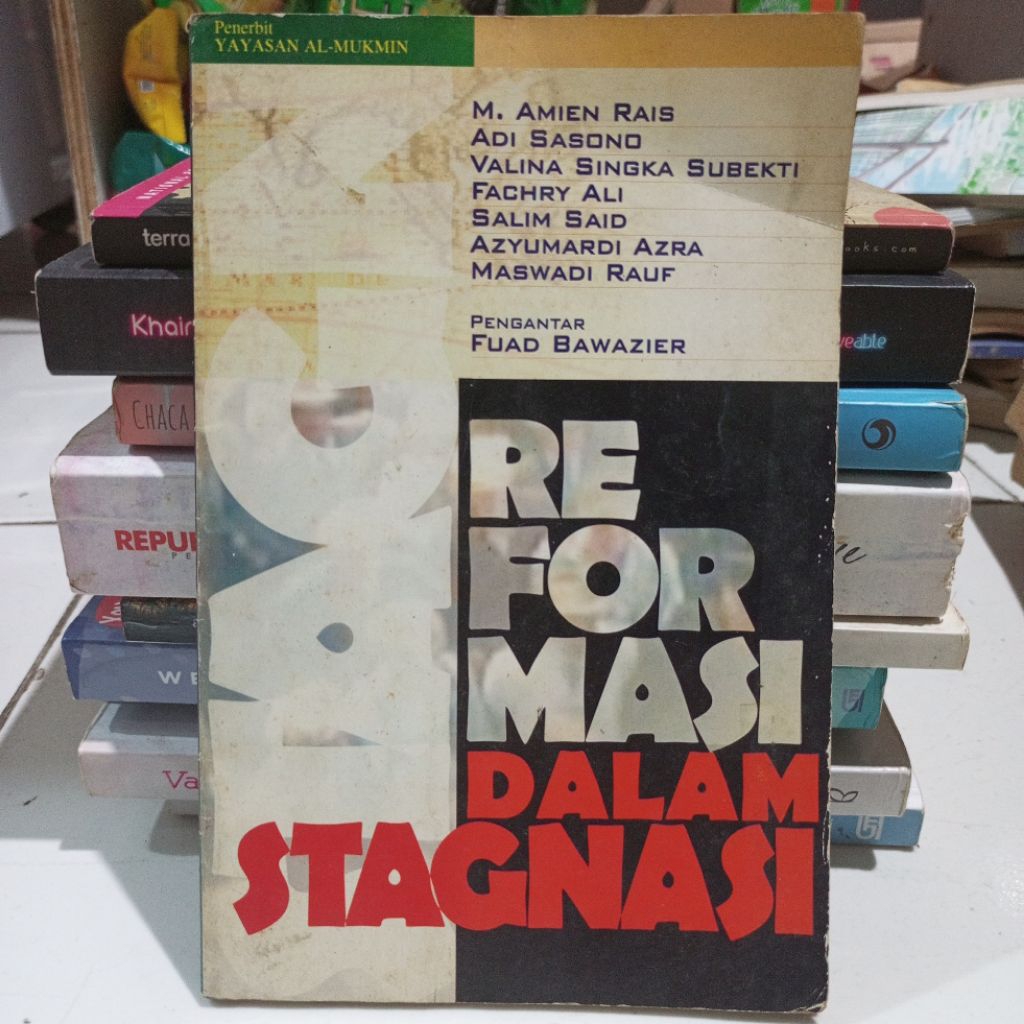 Buku Bekas Reformasi dalam Stagnasi. M. Amien Rais, Adi Sasono, Valina Singka Subekti