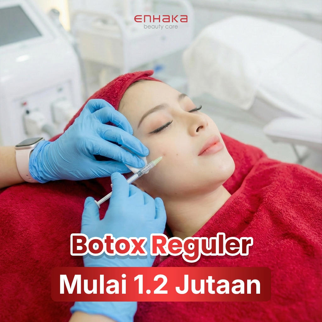 BotoxRegular Enhaka Bandung