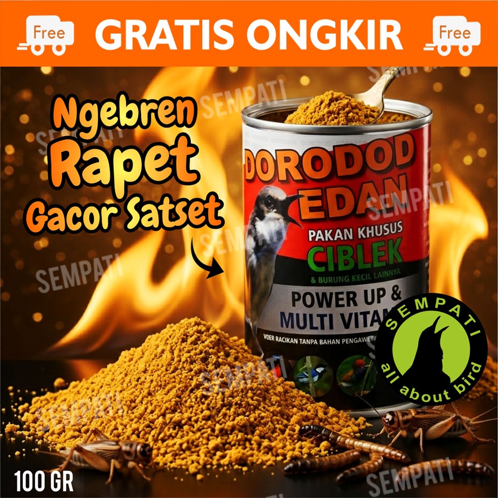 SEMPATI DORODOD EDAN CIBLEK VOER HALUS PAKAN BURUNG CIBLEK