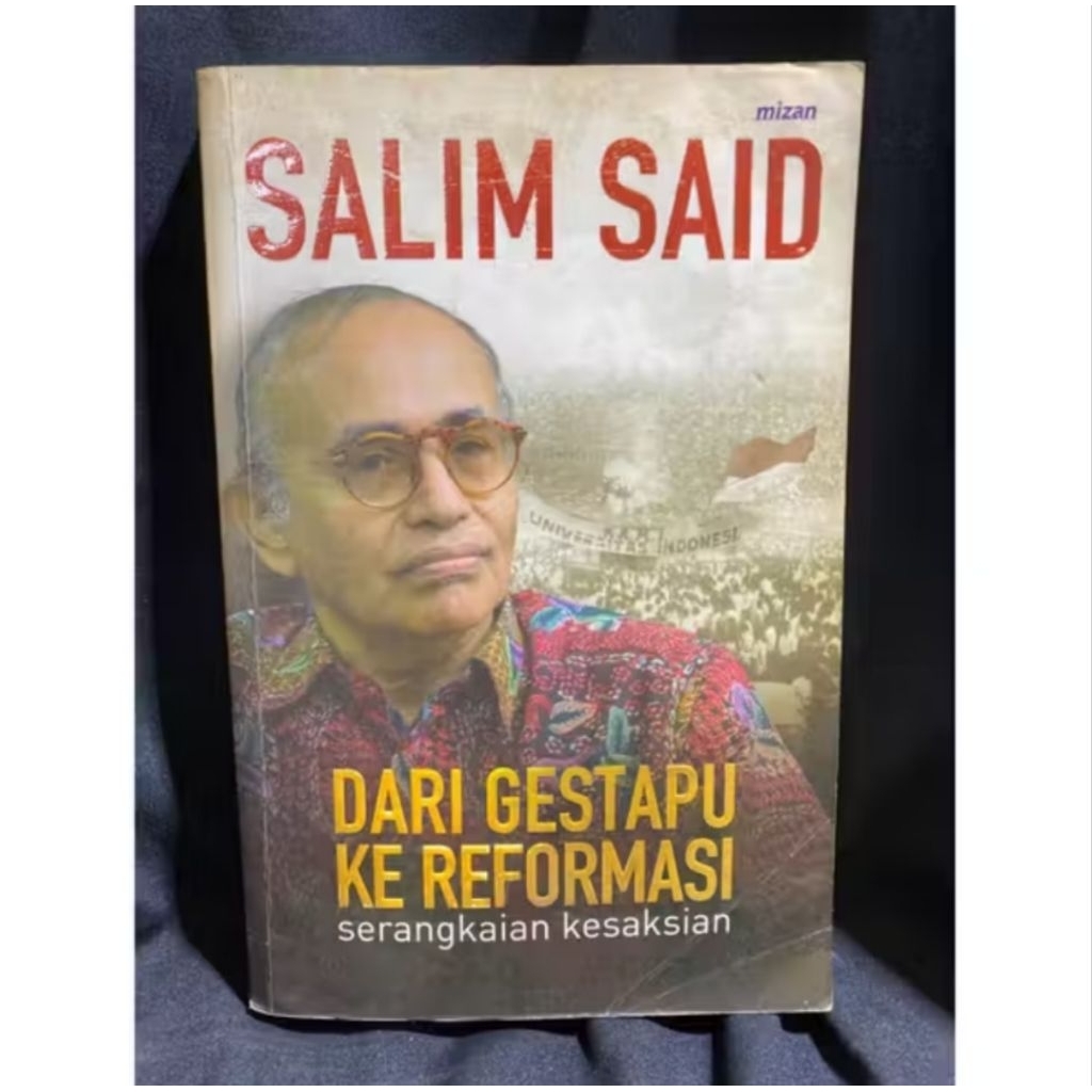 buku DARI GESTAPU KE REFORMASI serangkaian kesaksian - Salim Said