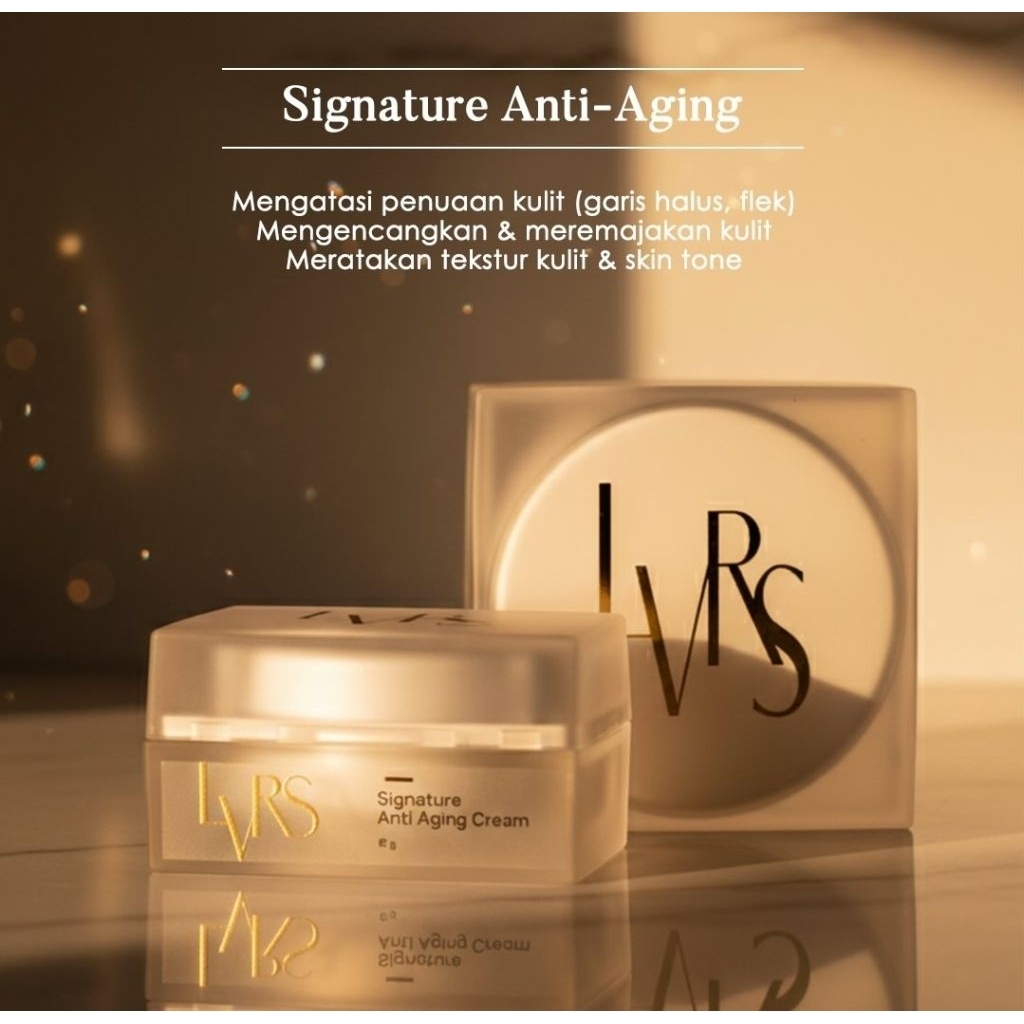 LViors SIGNATURE ANTI AGING mengurangi tanda penuaan, memudarkan flek, mencerahkan kulit ( exp juli 