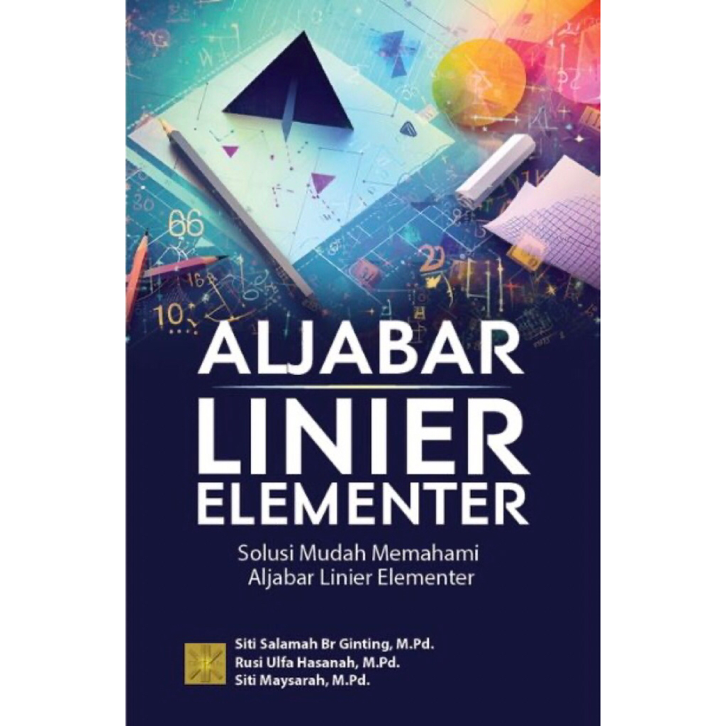 Aljabar Linier Elementer: Solusi Mudah Memahami Aljabar Elementer New