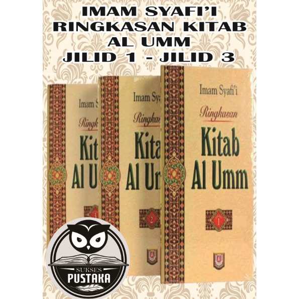 PAKET 3 RINGKASAN KITAB AL UMM LENGKAP JILID 1-3