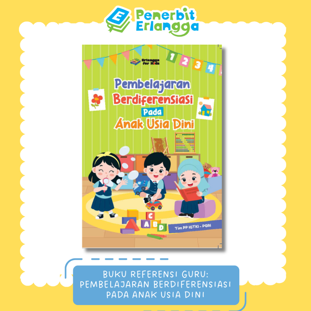 [Erlangga Official] Buku Teks Tk: Pembelajaran Berdiferensiasi Pada Anak Usia Dini
