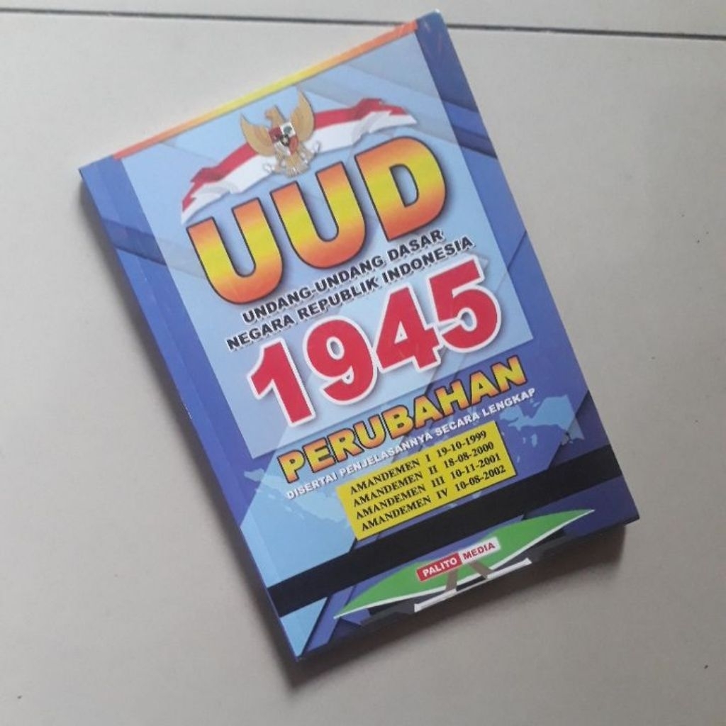 UUD ,UNDANG - UNDANG DASAR NEGARA REPUBLIK INDONESIA 1945  PERUBAHAN