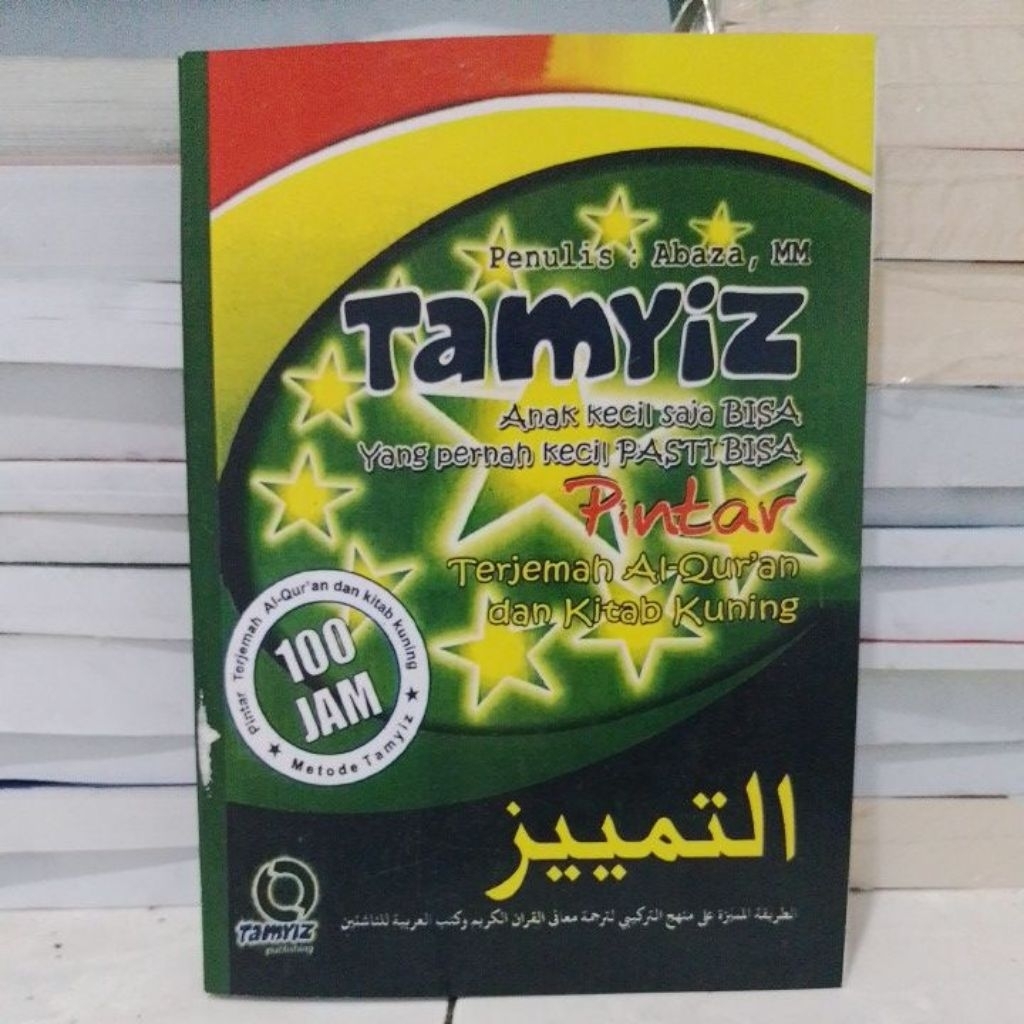 TAMYIZ, terjemahan alquran dan kitab kuning, abbaza, mm