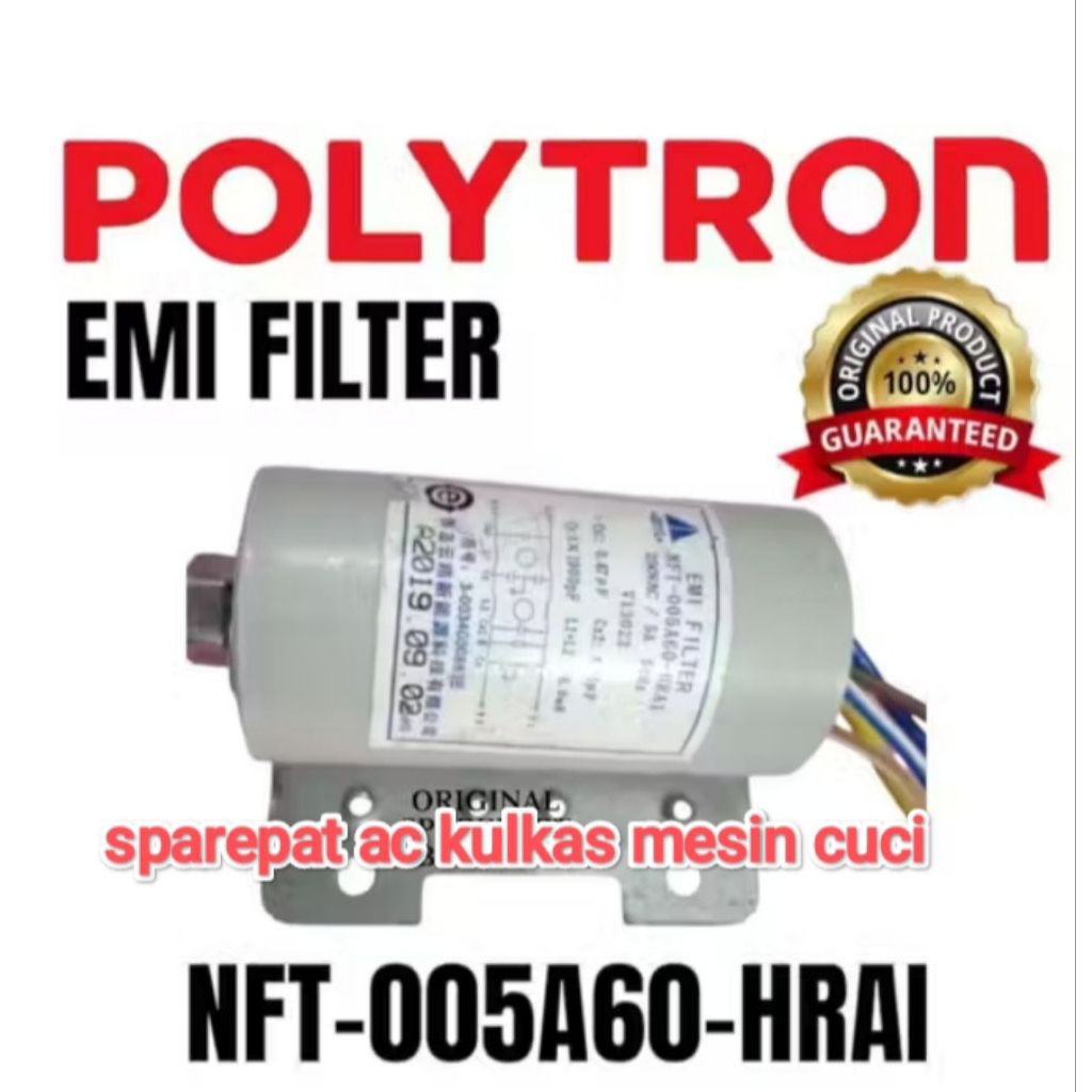 KAPASITOR EMI FILTER NFT-005A60-HRA1 ORIGINAL CAPASITOR MESIN CUCI POLYTRON