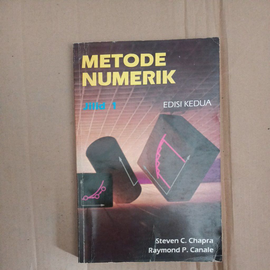 METODE NUMERIK JILID 1 EDISI KEDUA Oleh Steven C.Chapra,Raymond P. Canale