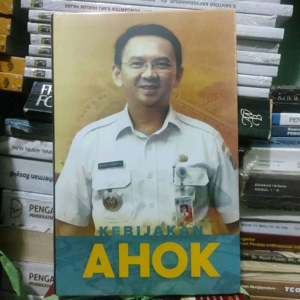 Kebijakan ahok by Basuki tjahaja purnama ORIGINAL