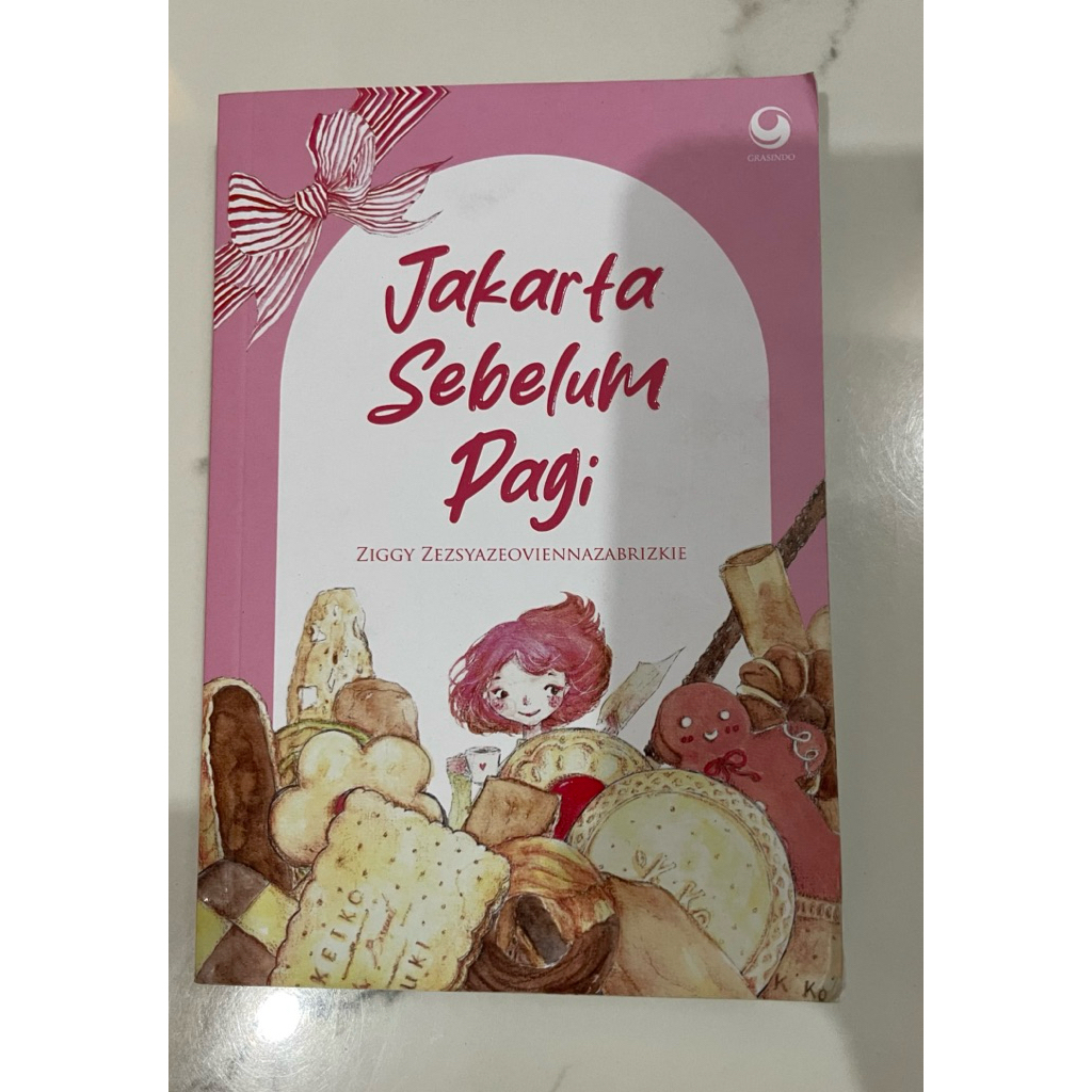 Jakarta Sebelum Pagi ZIGGY ZEZSYAZEOVIENNAZABRIZKIE PRELOVED NOVEL ROMANCE FIKSI