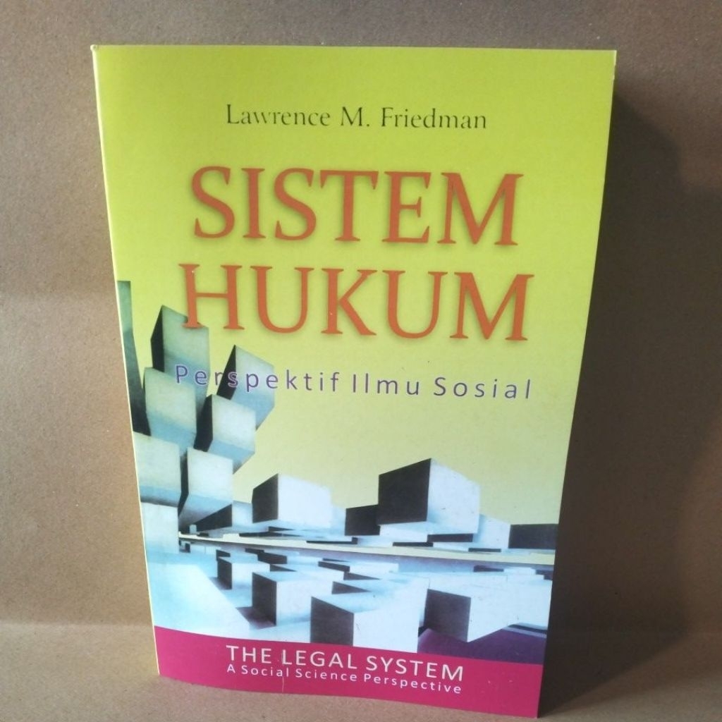 Sistem Hukum perspektif Ilmu Sosial oleh Lawrence M. Friedman