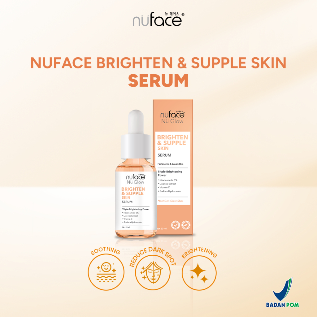 Nuface Nu Glow Brighten & Supple Skin Serum (Niacinamide, Licorice Extract, Vit C)/serum mencerahkan
