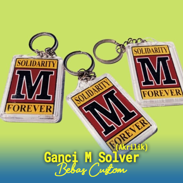 Gantungan Kunci Akrlik Logo M Solver Anak Teknik Mesin, Gantungan Kunci Logo Solidarity M Forever, G