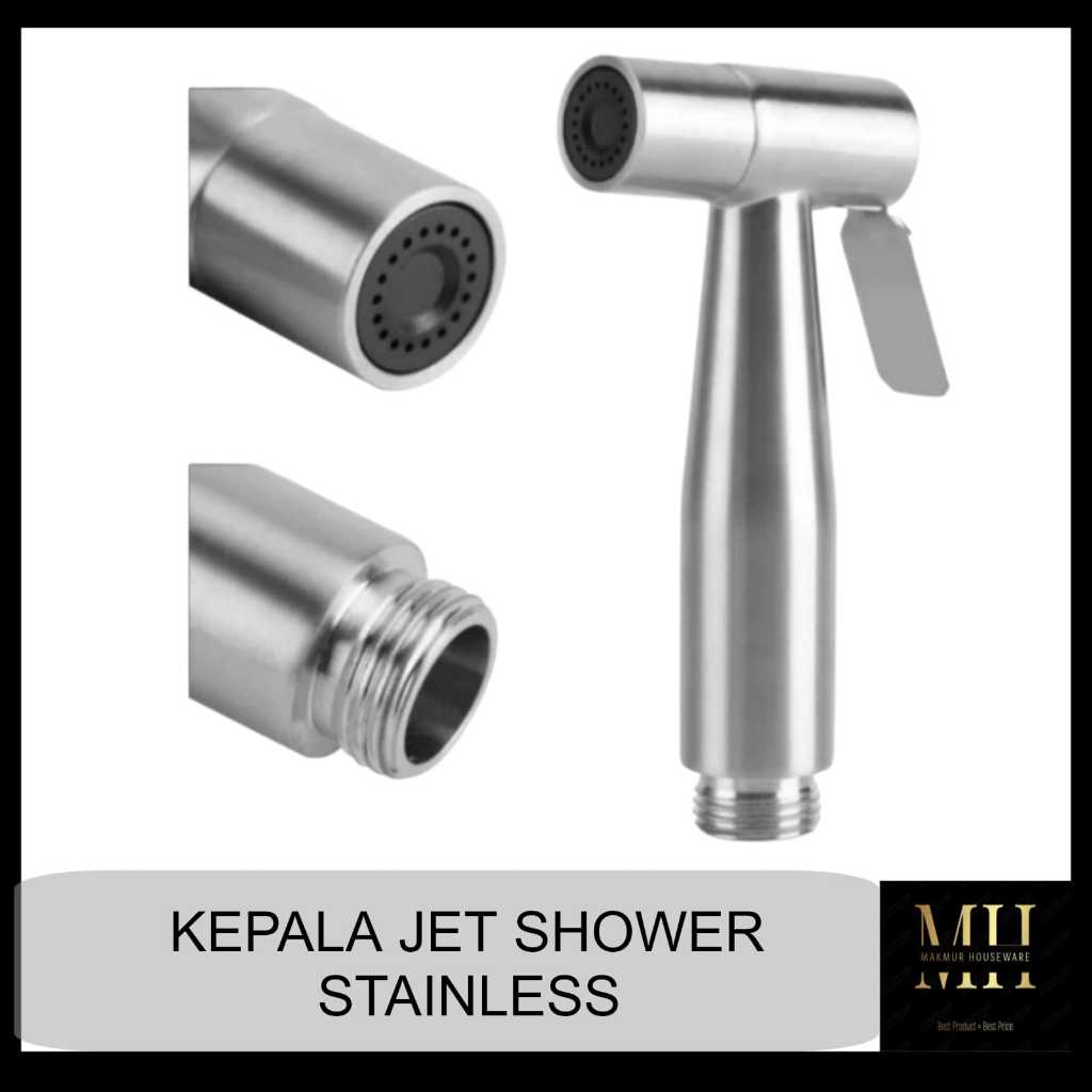 KEPALA BIDET SHOWER STAINLESS / KEPALA JET SHOWER STAINLESS