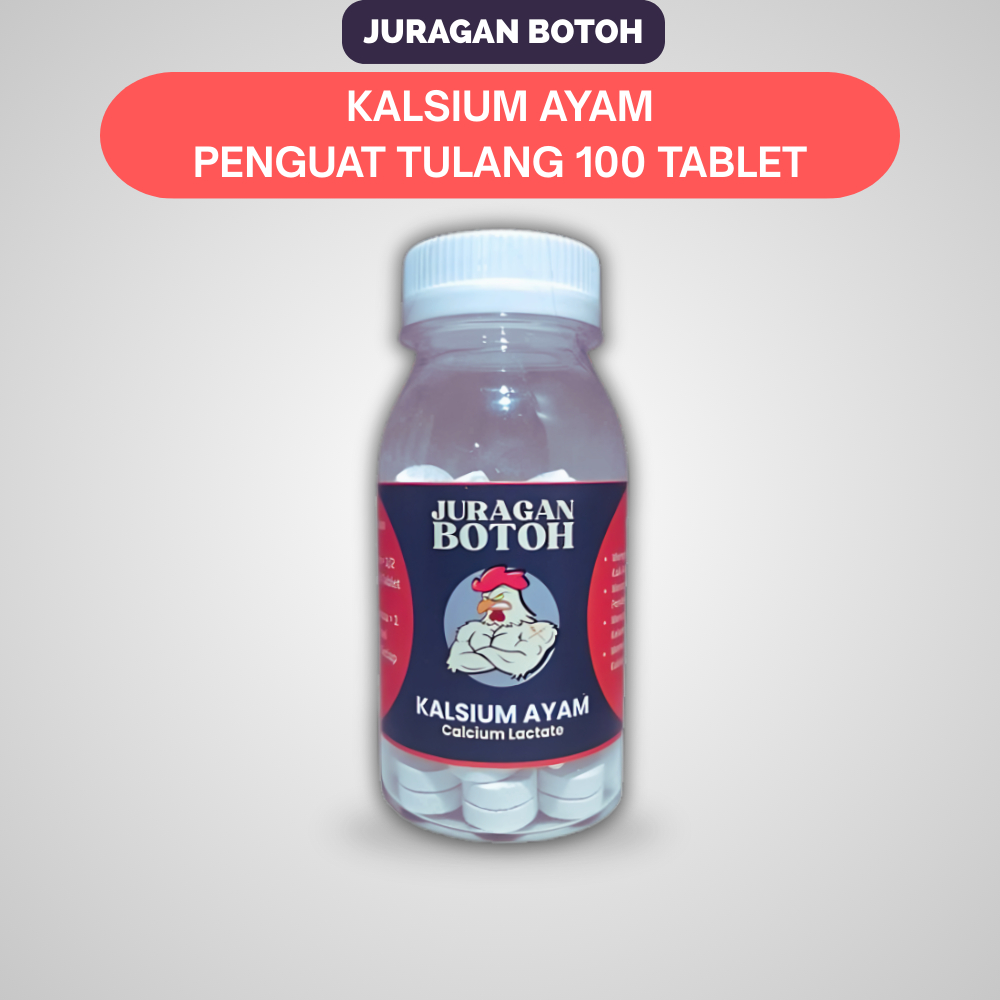 Kalsium Ayam Juragan Botoh 100 Tablet Kalek Penguat Tulang Dan Otot Ayam