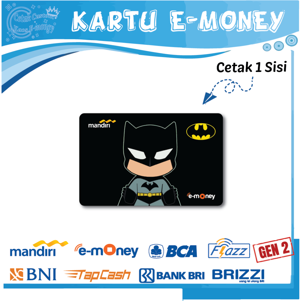 KARTU E MONEY E TOLL GAMBAR ANIME SUPERHERO BATMAN 02 EMONEY MANDIRI BCA BNI BRI - 1 SISI