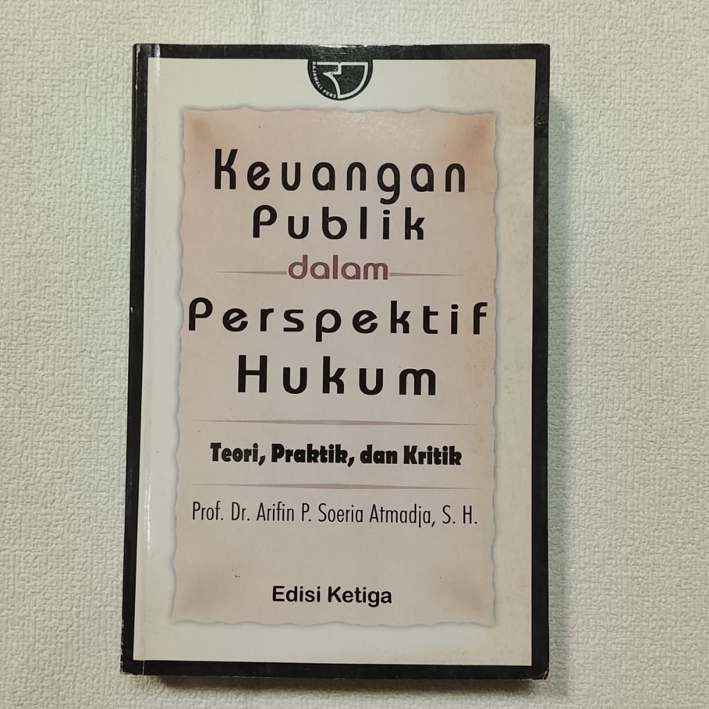Buku Asli Keuangan Publik dalam Perspektif Hukum Teori,Praktik,dan Kritik