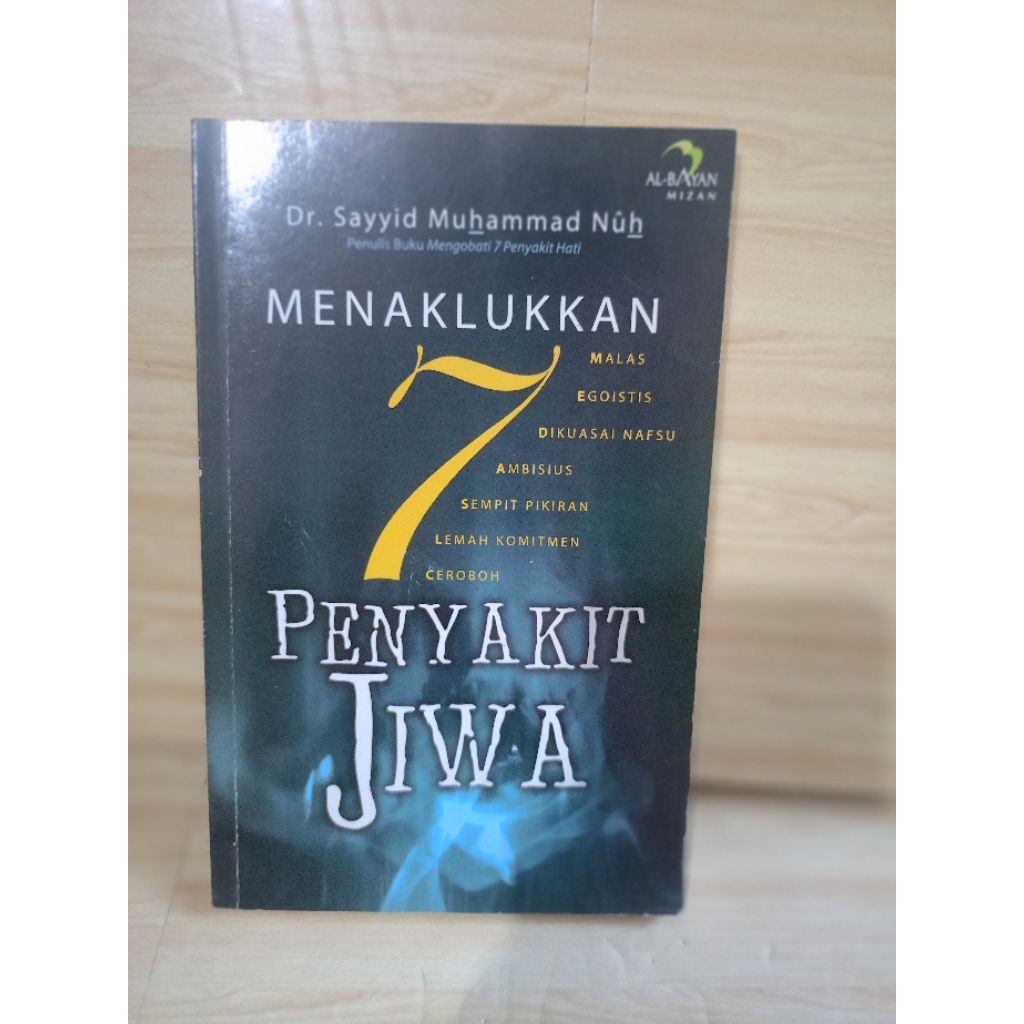 MENAKLUKKAN 7 PENYAKIT JIWA by dr.sayyid muhammad nuh
