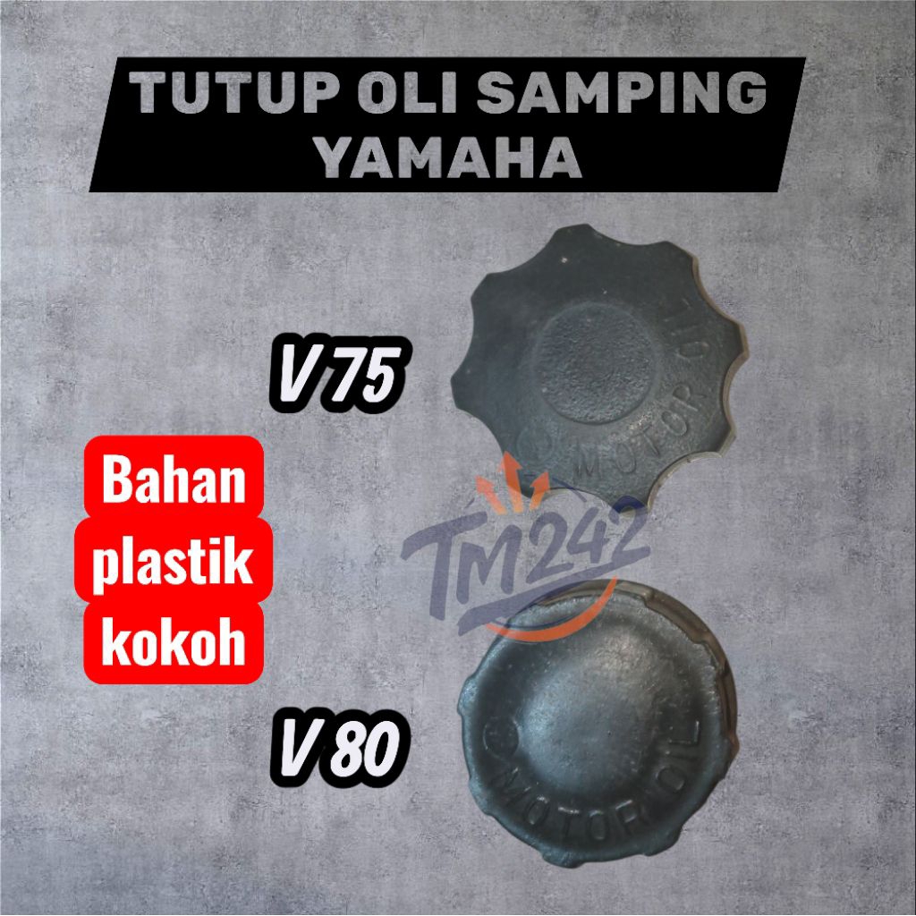 TUTUP OLI SAMPING YAMAHA V75 V80