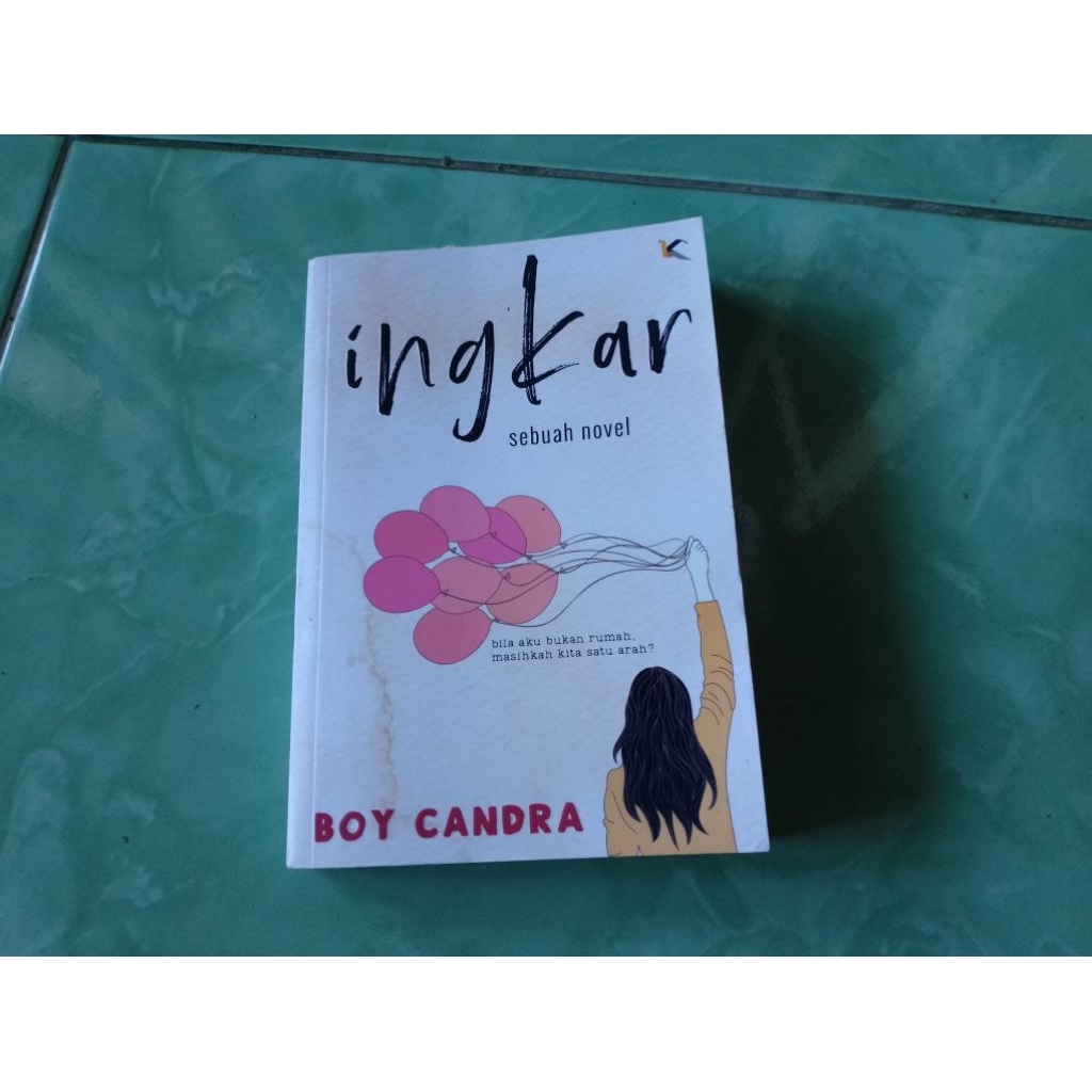 Novel Ingkar Oleh Boy Candra [Preloved Original]
