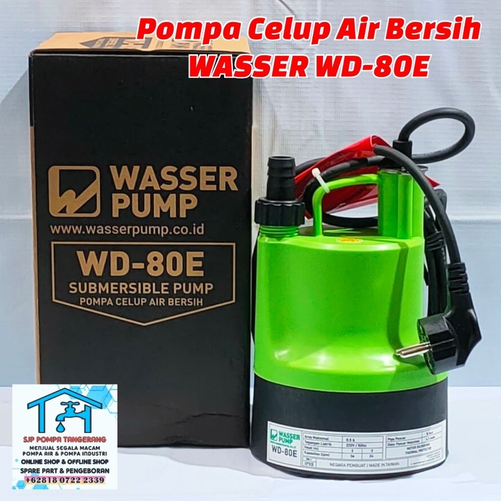 POMPA CELUP AIR BERSIH 80w 220v KAPASITAS 40 L/m HEAD MAKs 4,5m OUTPUT 3/4" MERK WASSER WD-80E SUBME