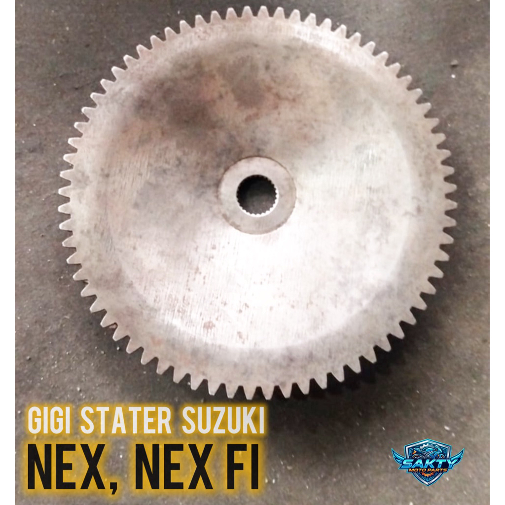 Gigi Starter Besar Suzuki NEX NEX FI LETS 110 FI  Face Fixed Stater