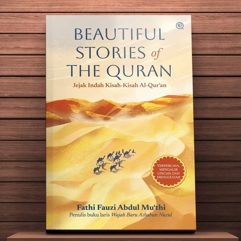 Beautiful Stories of The Qur’an - Jejak Indah Kisah-Kisah Al-Qur’an - Fathi Fauzi Abdul Mu’thi - QAF