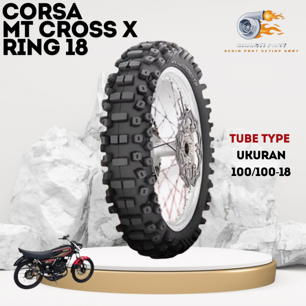 Ban Motor CORSA MT CROSS X Ring 18 Tube Type Ukuran 100/100-18 Cocok Untuk Motor RX king