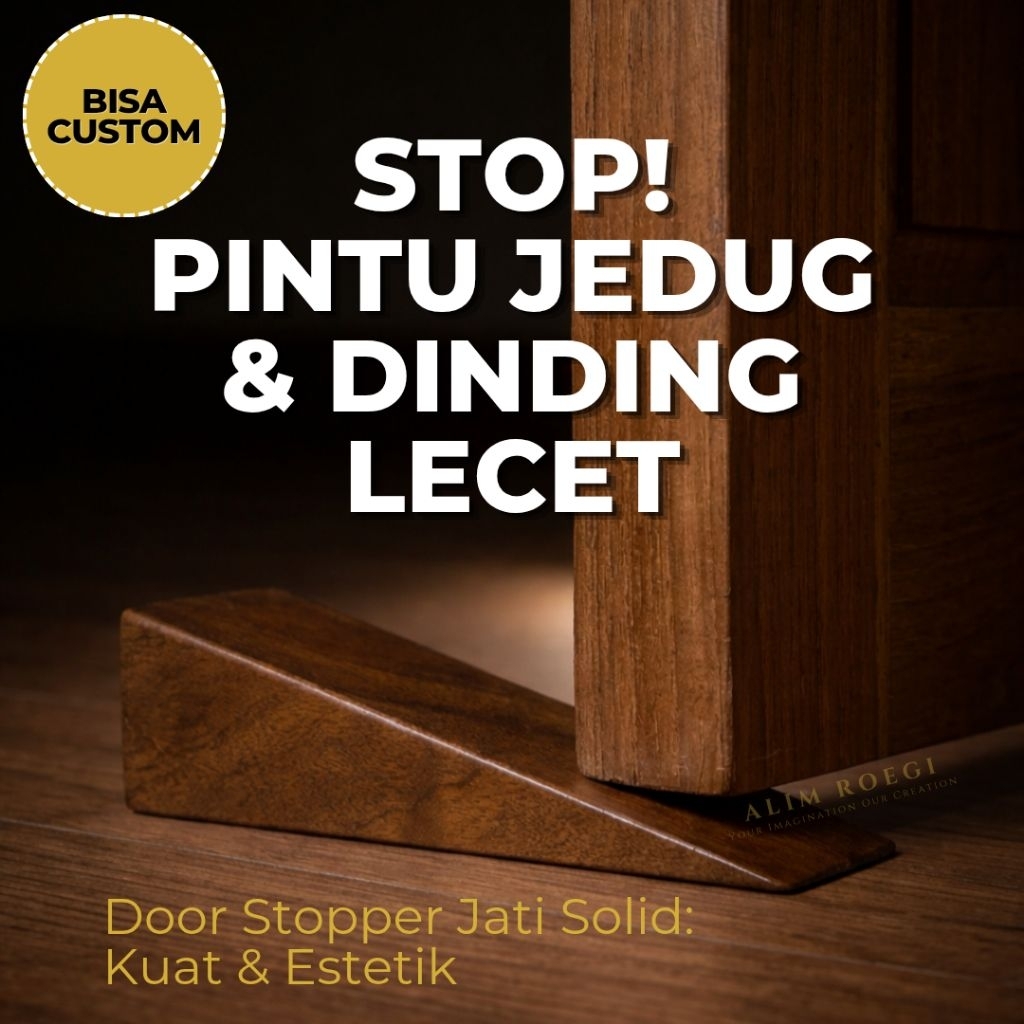 Door Stopper Penahan Pintu Kayu Jati Solid Minimalis Premium - ALIM ROEGI