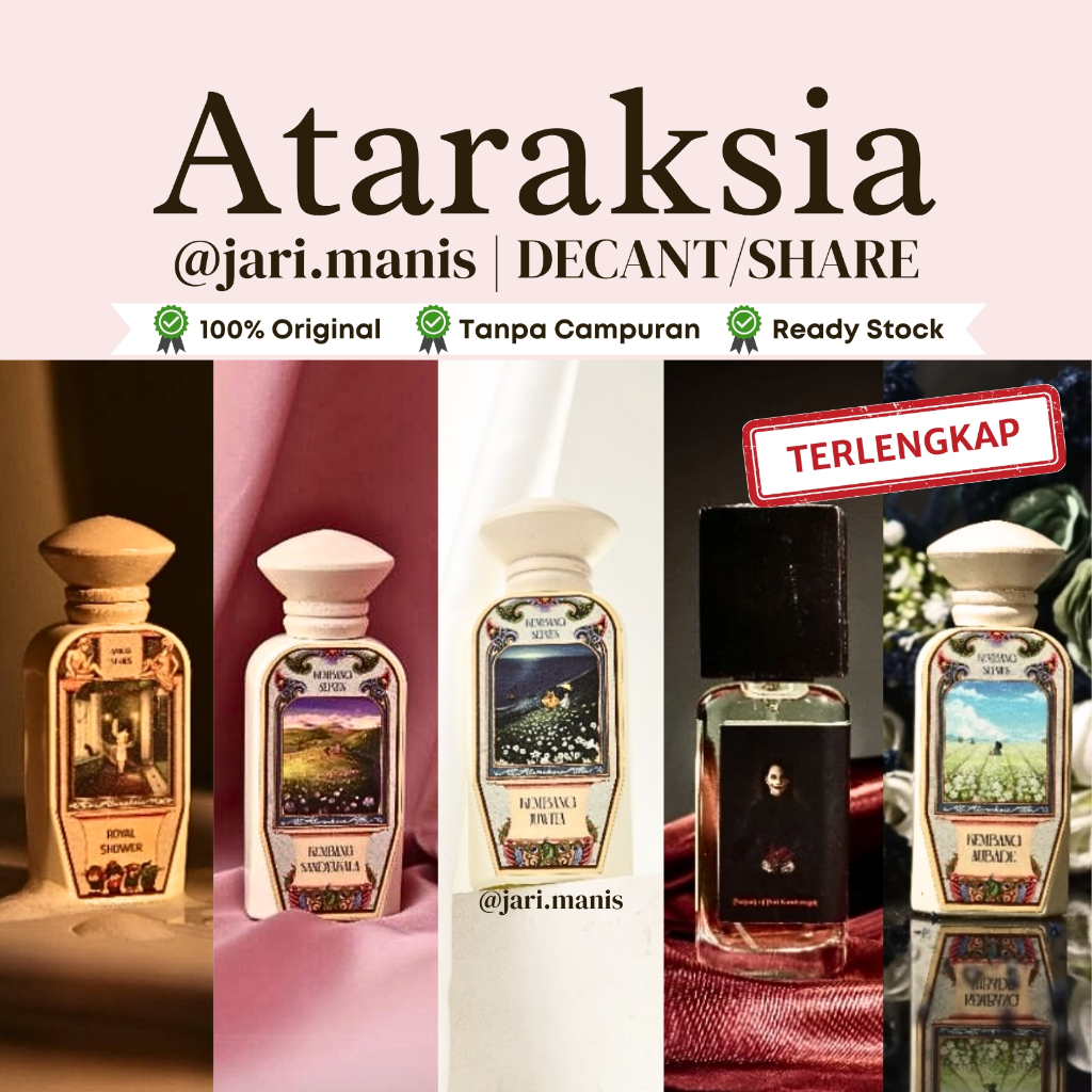decant share Ataraksia Royal Shower kembang juwita jelita aubade sinantara sandyakala nasi vanilla p