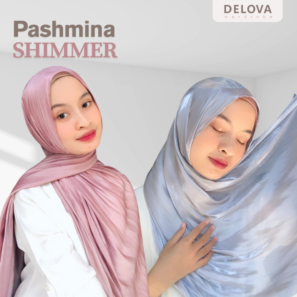 Delova Scarf - PASHMINA SHIMMER Malay Silk Premium Hijab Satin Original Silky Hijab Malay Luxury Sha