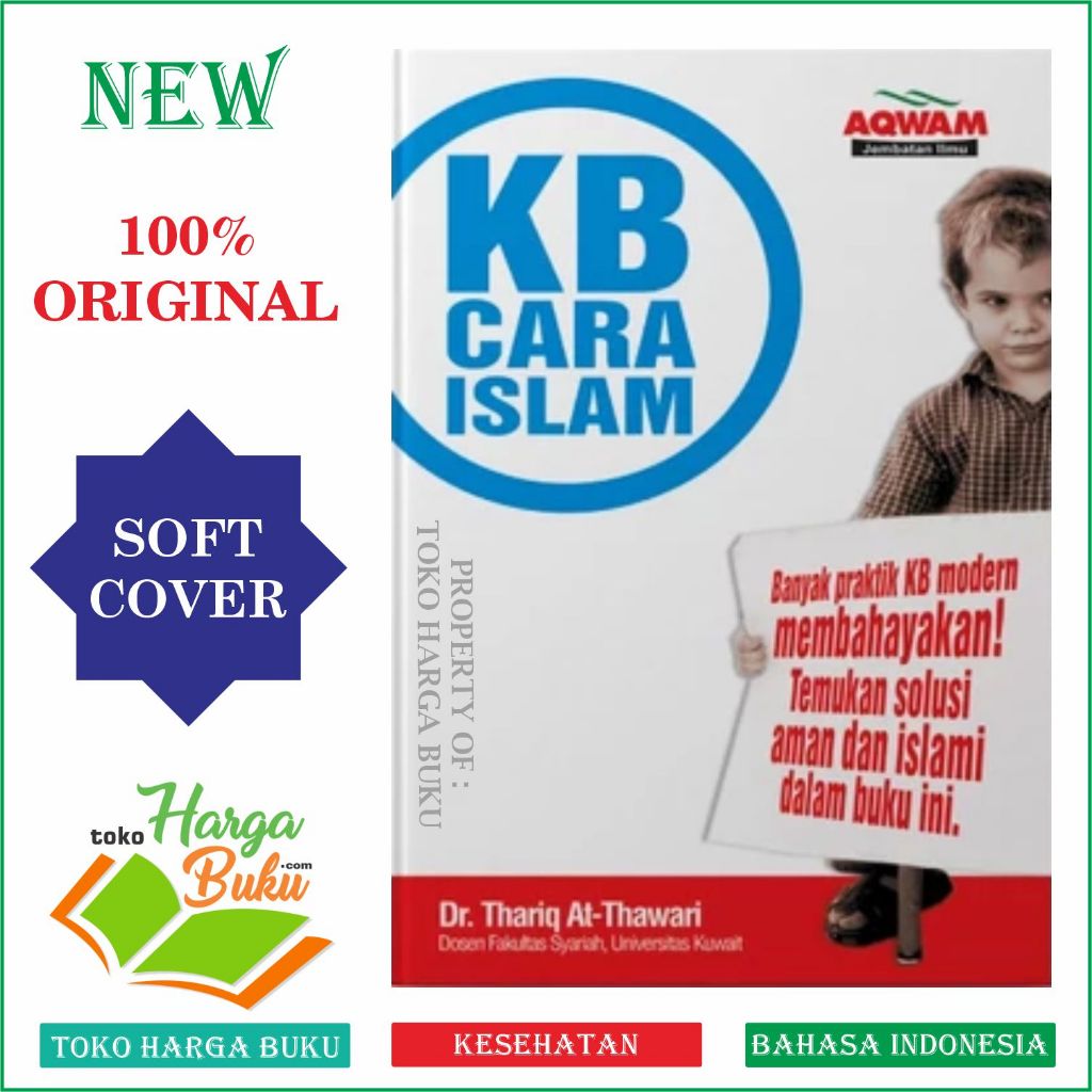 Foto KB Cara Islam Solusi Aman dan Islami Program Kehamilan Karya Dr. Thariq At-Thawari - AQWAM