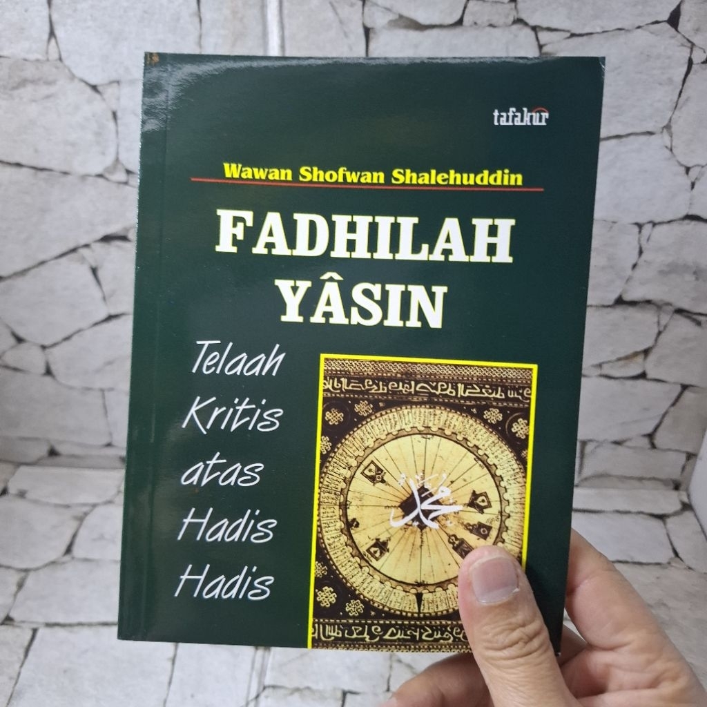 Fadhilah Yasin: Telaah Kritis atas Hadis-Hadis Tafakur