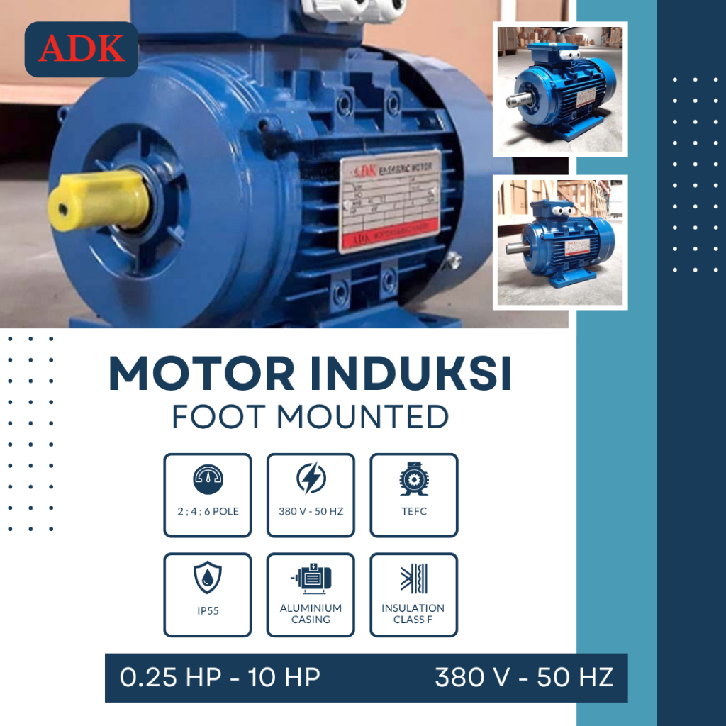 ADK 7.5 HP IP55 - Dinamo Listrik 7.5 HP 5.5 kW Rpm 3000 380 Volt B3 Foot Mounted