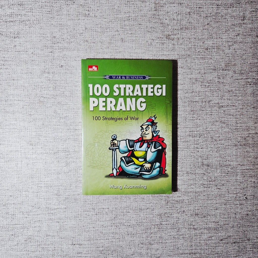 Buku 100 Strategi Perang 100 Strategies of War: Wang Xuanming