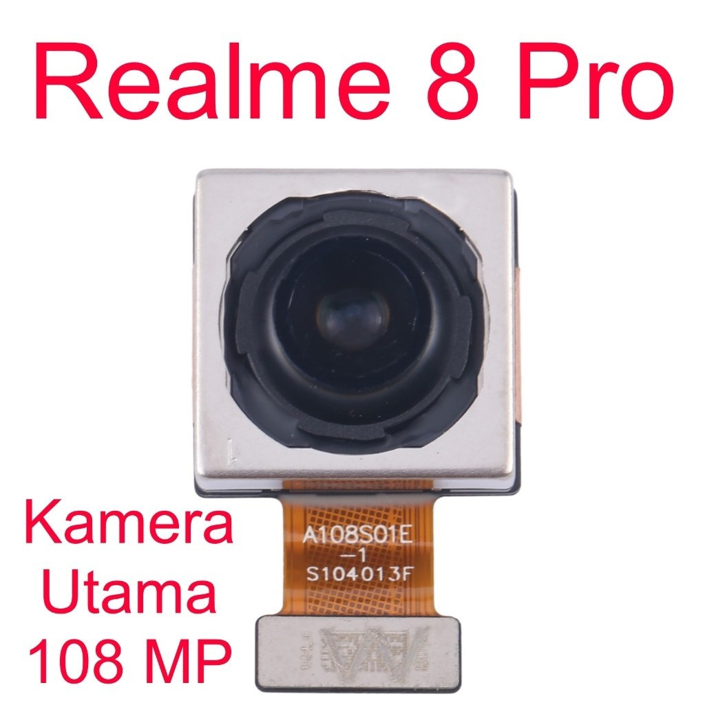 Original New Camera 1x - Kamera Utama 108 MP - Realme 8 Pro / RMX3081
