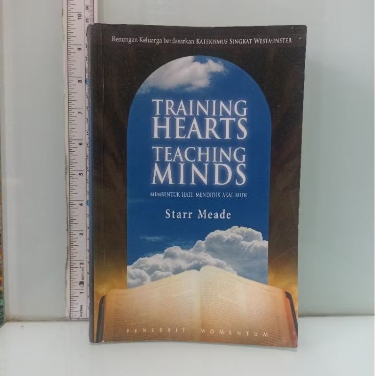 TRAINING HEARTS TEACHING MINDS MEMBENTUK HATI, MENDIDIK AKAL BUDI Starr Meade