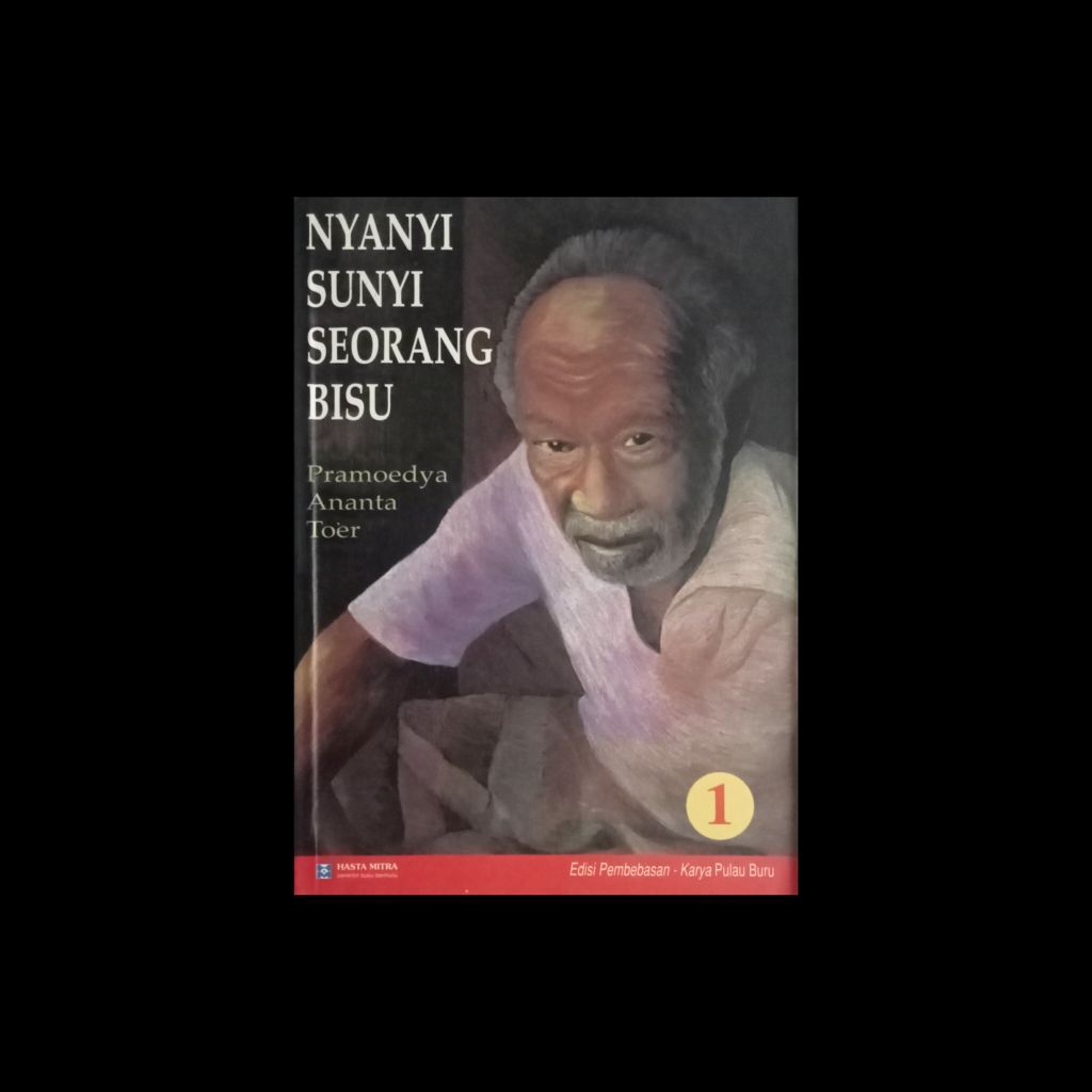 NYANYI SUNYI SEORANG BISU (Pramoedya Ananta Toer)