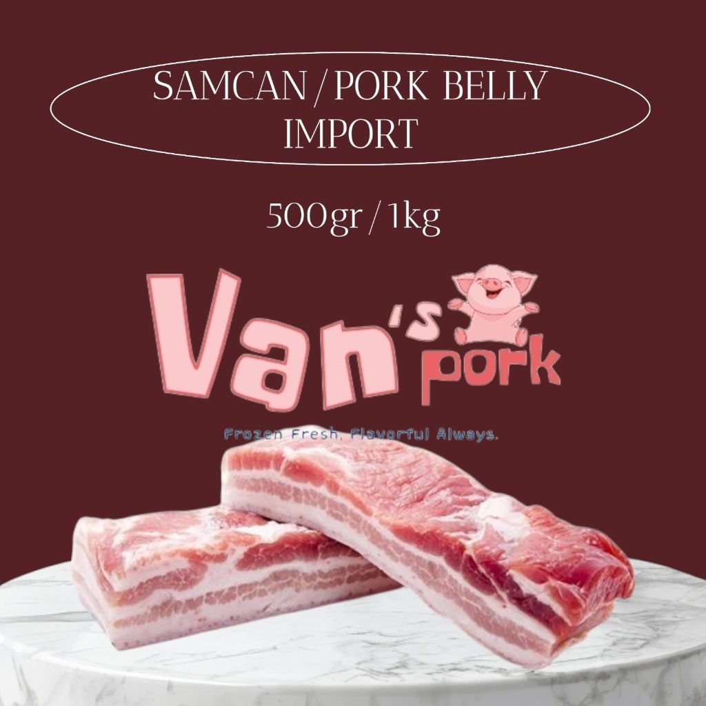 Pork Belly Samcan/Daging Babi Samcan Import 500gr/1kg