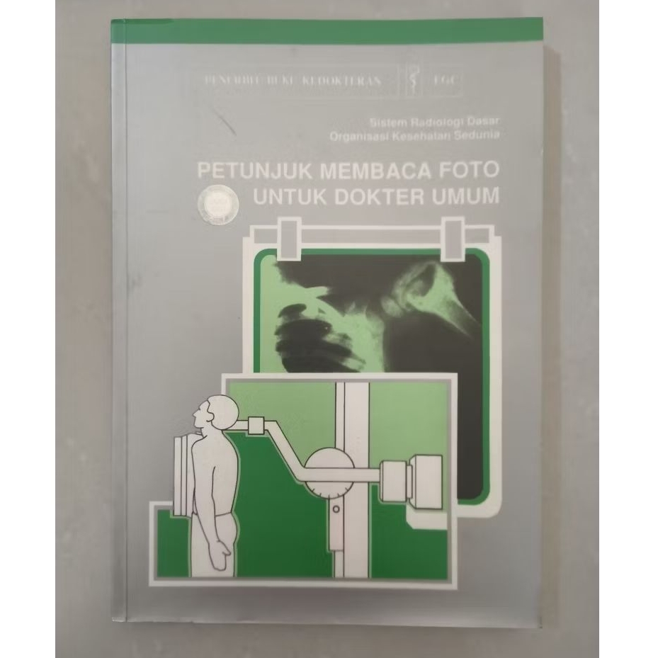 Buku Kedokteran Petunjuk Membaca Foto Untuk Dokter Umum ORIGINAL (PRELOVED)