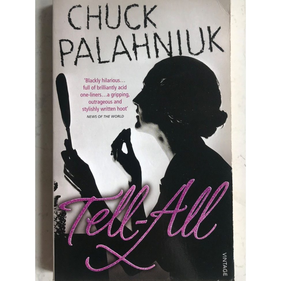 Tell All - Chuck Palahniuk