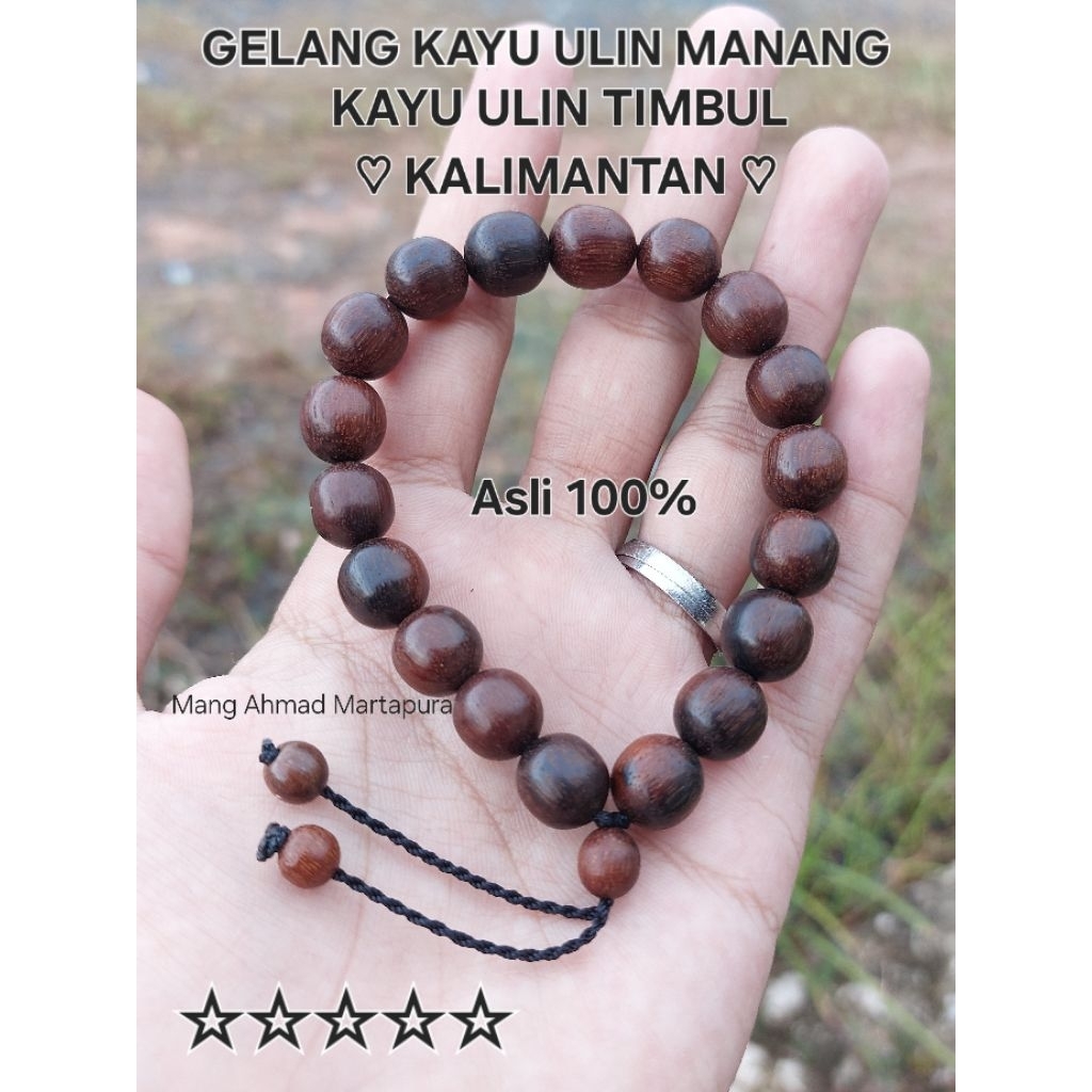 Gelang Kayu Ulin Manang Kalimantan - Kayu Ulin Timbul Ngambang di Air  - Kayu Besi Khas Kalimantan A