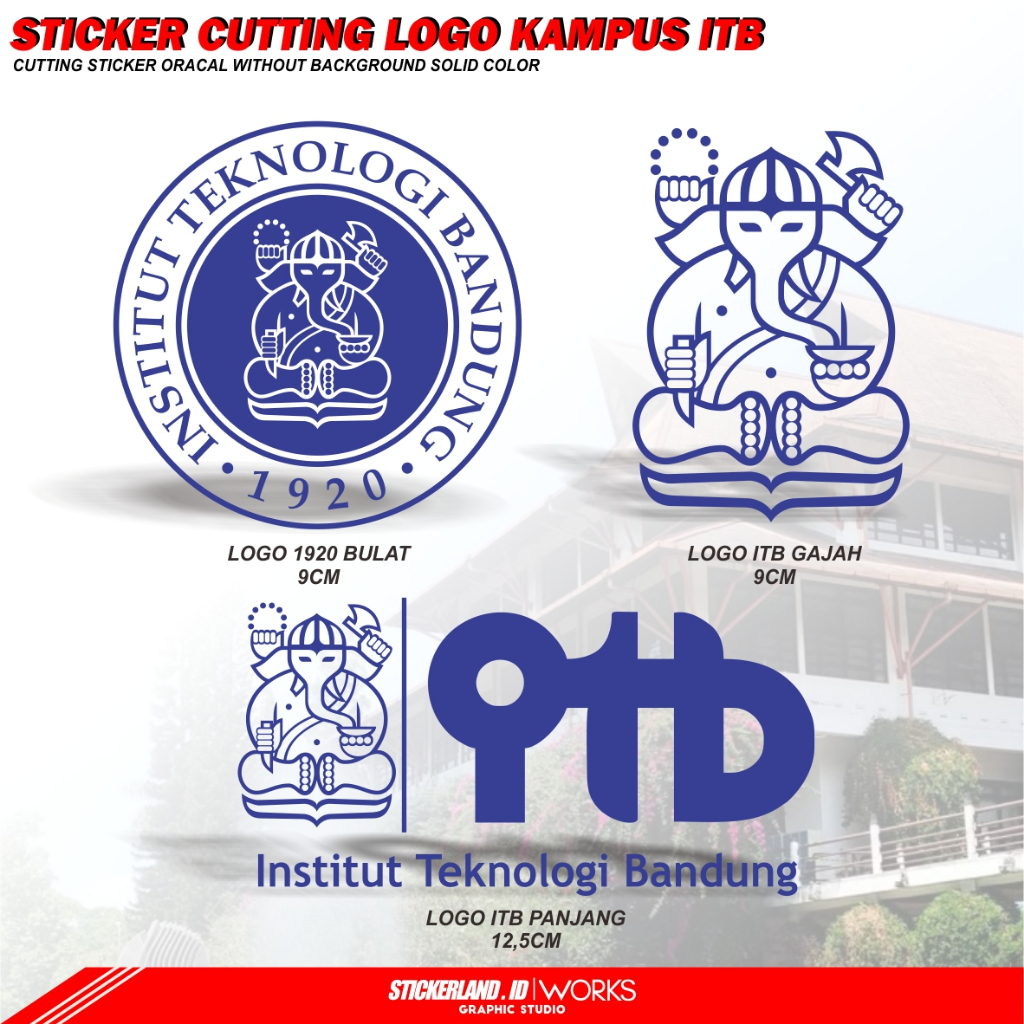 stiker sticker cutting kampus LOGO ITB 1920 STIKER INSTITUT TEKNOLOGI BANDUNG 1920 transparan tanpa 
