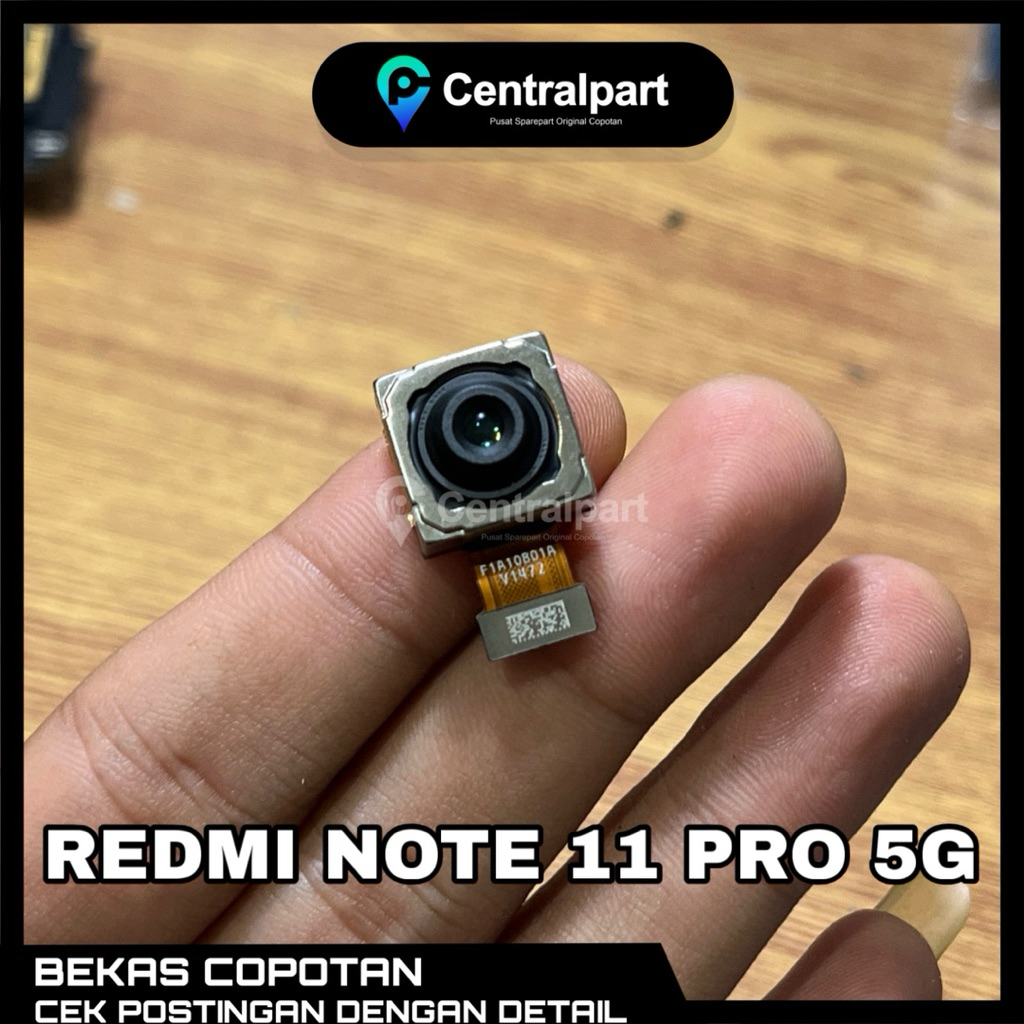 KAMERA BELAKANG REDMI NOTE 11 PRO 5G ORIGINAL COPOTAN