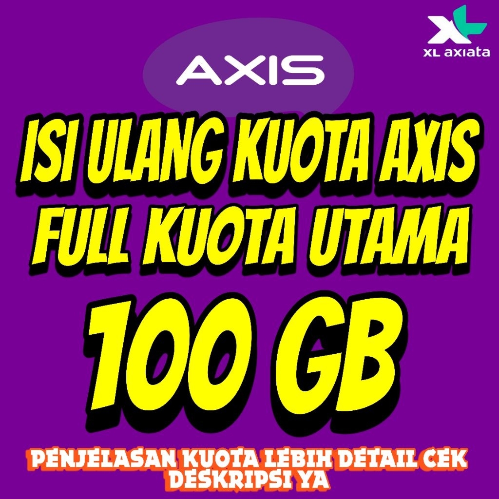 ISI ULANG KUOTA AXIS AIGO 100 GB BULANAN MURAH PROSES CEPAT